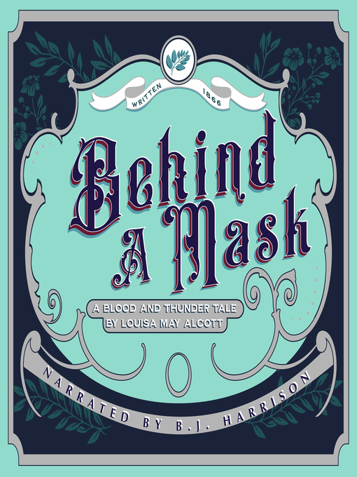 Title details for Behind a Mask by Louisa May Alcott - Available